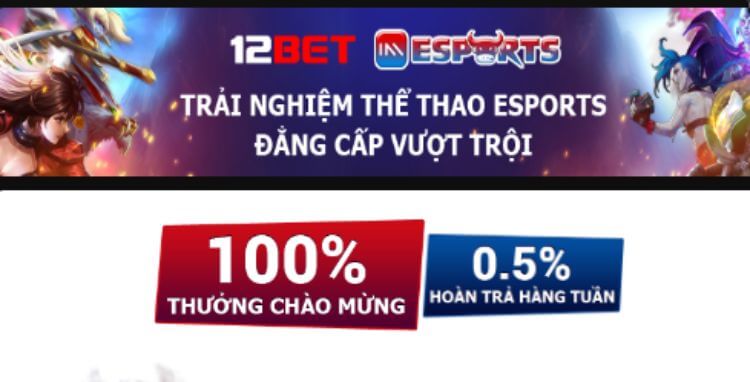 thưởng esports 12bet