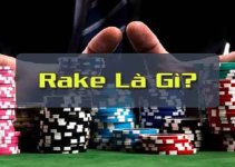 Rake là gì? Rake ảnh hưởng thế nào đến người chơi Poker 12Bet
